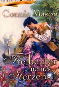 Freibeuter meines Herzens - Connie Mason