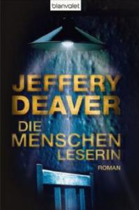 Die Menschenleserin - Jeffery Deaver