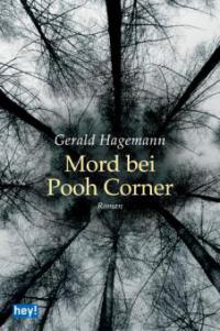 Mord bei Pooh Corner - Gerald Hagemann