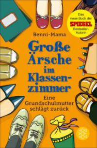 Große Ärsche im Klassenzimmer - Benni-Mama