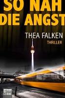 So nah die Angst - Thea Falken