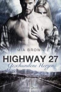 Highway 27: Geschundene Herzen - Mia Brown