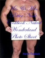 Mr. & Mrs. Potter Nude Cookbook Naked Wonderland Photo Shoot Free Extra Erotic Pictures - Harry Teabags