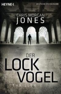 Der Lockvogel - Chris Morgan Jones