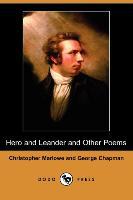 Hero and Leander and Other Poems (Dodo Press) - Christopher Marlowe, George Chapman