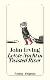 Letzte Nacht in Twisted River - John Irving