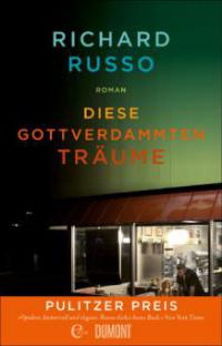 Diese gottverdammten Träume - Richard Russo