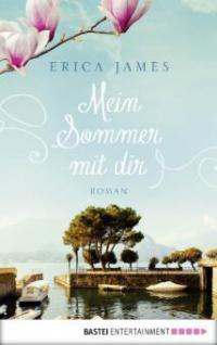 Mein Sommer mit dir - Erica James