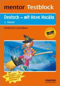 Deutsch - mit Hexe Huckla, 3. Klasse Fehlerfrei schreiben - 