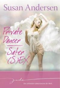 Private Dancer. Safer (S)ex - Susan Andersen