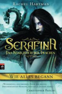 Serafina - Das Königreich der Drachen - Wie alles begann ... - Rachel Hartman