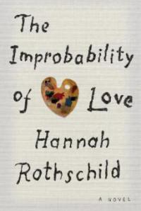 The Improbability of Love - Hannah Rothschild