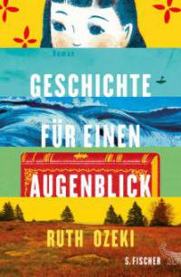 Geschichte für einen Augenblick - Ruth Ozeki