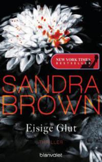 Eisige Glut - Sandra Brown