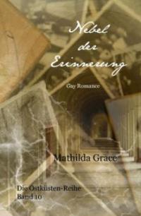 Nebel der Erinnerung - Mathilda Grace