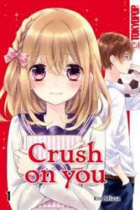 Crush on you - Rin Miasa