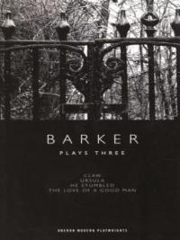 Barker: Plays Three - Howard Barker