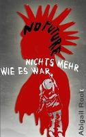 Nichts mehr wie es war - Abigail Rook