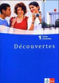 Découvertes 1. Cahier d'activites - 