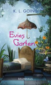 Evies Garten - K. L. Going