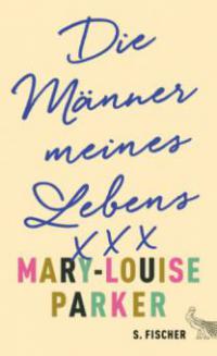 Die Männer meines Lebens - Mary-Louise Parker