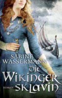 Die Wikingersklavin - Sabine Wassermann