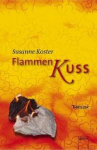 Flammenkuss - Susanne Koster