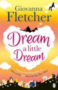 Dream a Little Dream - Giovanna Fletcher