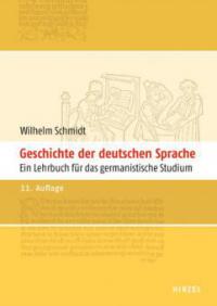 Geschichte der deutschen Sprache - Wilhelm Schmidt