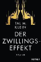 Der Zwillingseffekt - Tal M. Klein