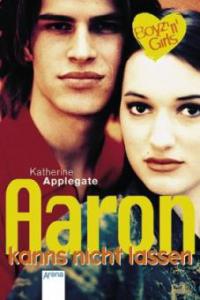 Aaron kann's nicht lassen - Katherine Applegate