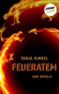 Feueratem - Tanja Kinkel