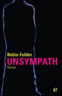 Unsympath - Robin Felder