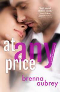 At Any Price (Gaming The System, #1) - Brenna Aubrey