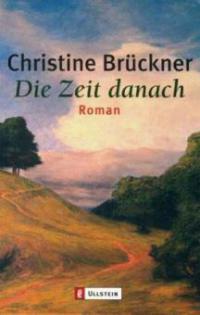 Die Zeit danach - Christine Brückner