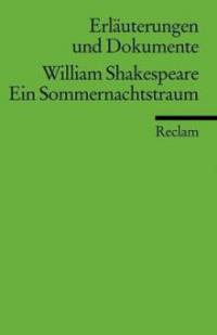 Ein Sommernachtstraum. Erläuterungen und Dokumente - William Shakespeare