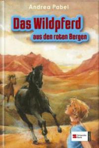 Das Wildpferd aus den roten Bergen - Andrea Pabel