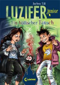 Luzifer junior 5 - Ein höllischer Tausch - Jochen Till