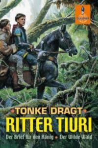 Ritter Tiuri - Tonke Dragt