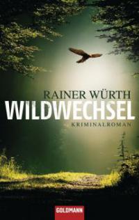Wildwechsel - Rainer Würth