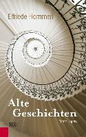 Alte Geschichten - Elfriede Hammerl