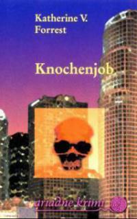 Knochenjob - Katherine V. Forrest