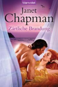 Zärtliche Brandung - Janet Chapman