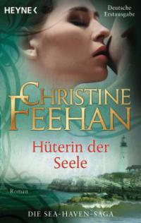 Hüterin der Seele - - Christine Feehan