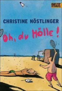 Oh, du Hölle! - Christine Nöstlinger