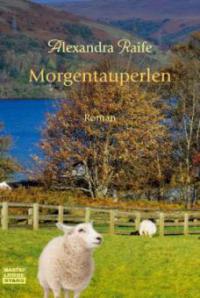 Morgentauperlen - Alexandra Raife