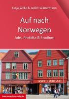 Auf nach Norwegen - Katja Wilke, Judith Wintermann