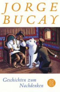 Geschichten zum Nachdenken - Jorge Bucay