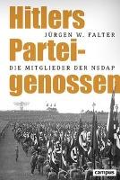Hitlers Parteigenossen - Jürgen W. Falter