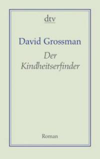Der Kindheitserfinder - David Grossman